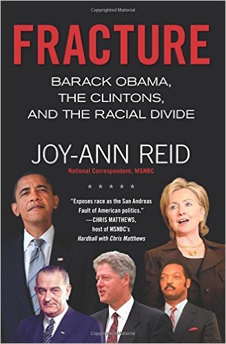 Fracture- Barack Obama, the Clintons, and the Racial Divide